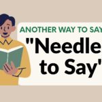 Another-Way-to-Say-Needless-to-Say