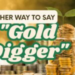 Another-Way-to-Say-gold-digger
