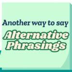 Another-way-to-say-Alternative-Phrasings