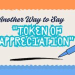 Another-way-to-say-Token-of-appreciation