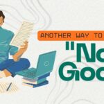 Another-way-to-say-no-good