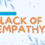 Another-way-to-say-lack-of-empathy