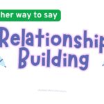 Another-way-to-say-relationship-building