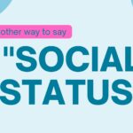 Another-way-to-say-social-status