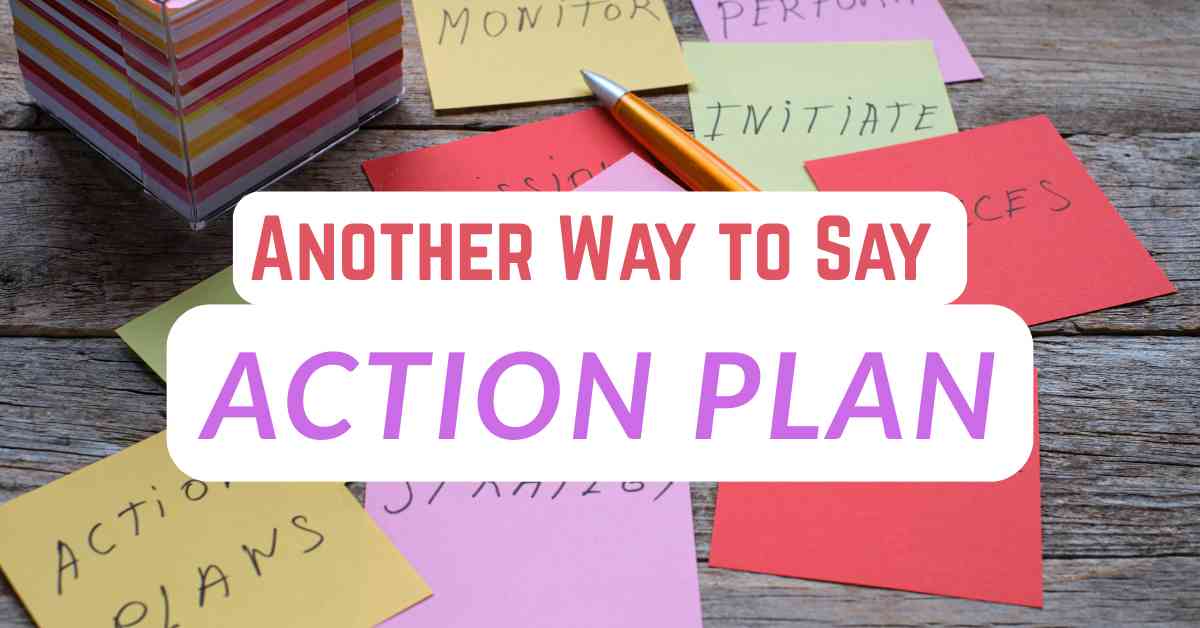 Another Way to Say Action Plan