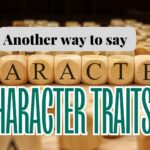 Another-way-to-say-character-traits