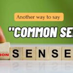 Another-way-to-say-common-sense