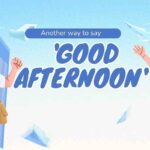 Another way to say good afternoon