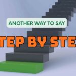 Another-way-to-say-step-by-step