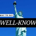 Another-way-to-say-well-known