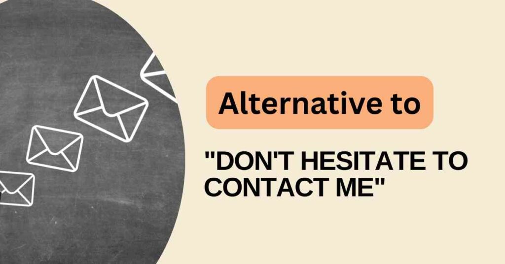 Don't hesitate to contact me