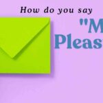 How-do-you-say-my-pleasure