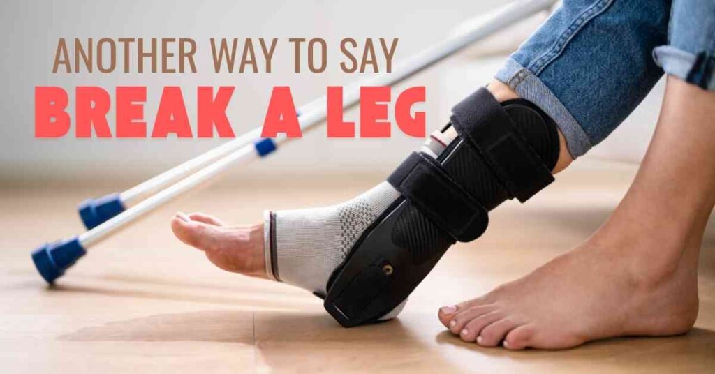 another way to say break a leg