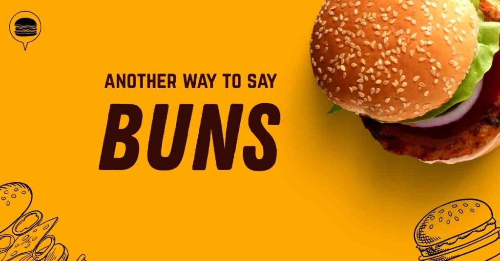 another way to say buns