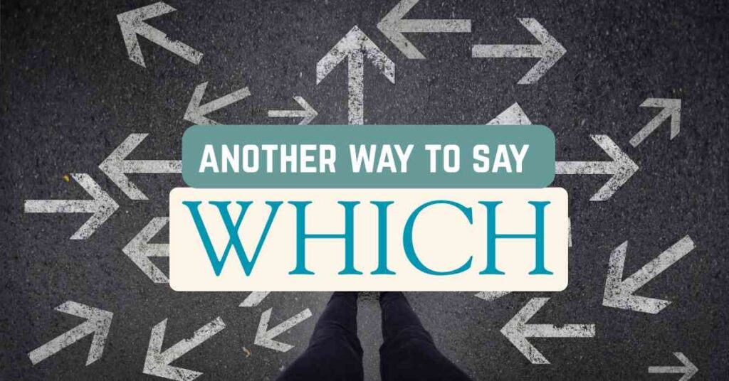 another way to say which