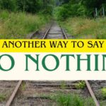 Another Way to Say do nothing