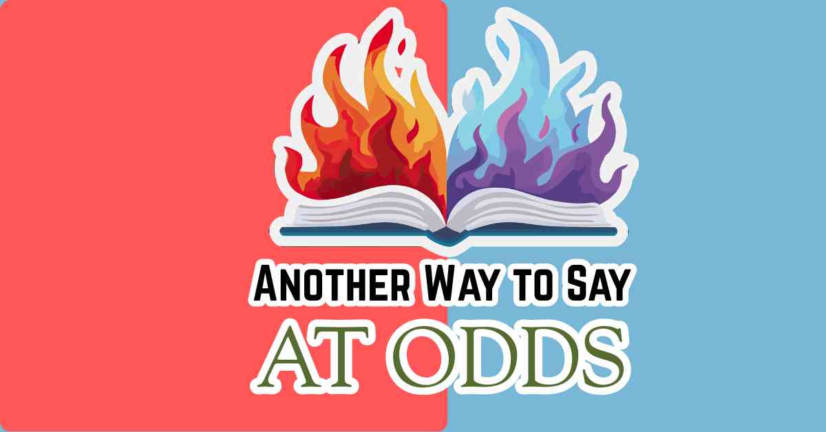 Another Way to Say At Odds