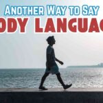 Another Way to Say Body Language