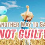 Another Way to Say Not Guilty