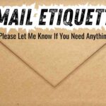 Email Etiquette Please Let Me Know If You Need Anything