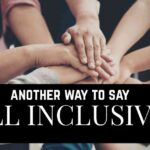 another way to say All Inclusive