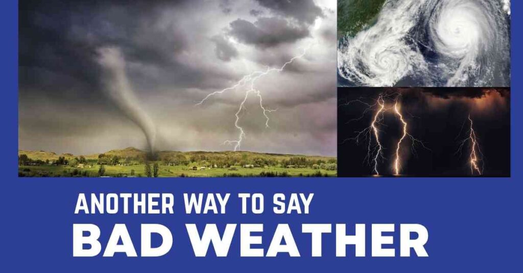 another way to say Bad Weather