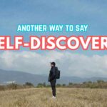 another way to say Self Discovery