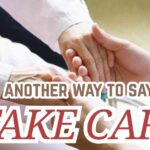 another way to say Take Care