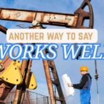 another way to say Works Well