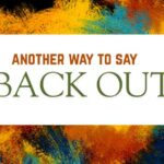 another way to say back out