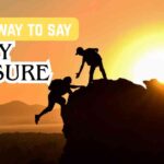 another way to say my pleasure