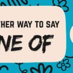 another way to say one of