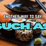 another way to say such as