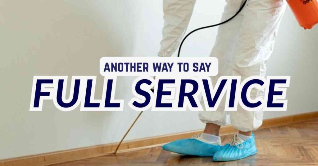 Another Way to Say Full Service