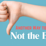 Another Way to Say Not the Best