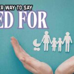 another way to say cared for