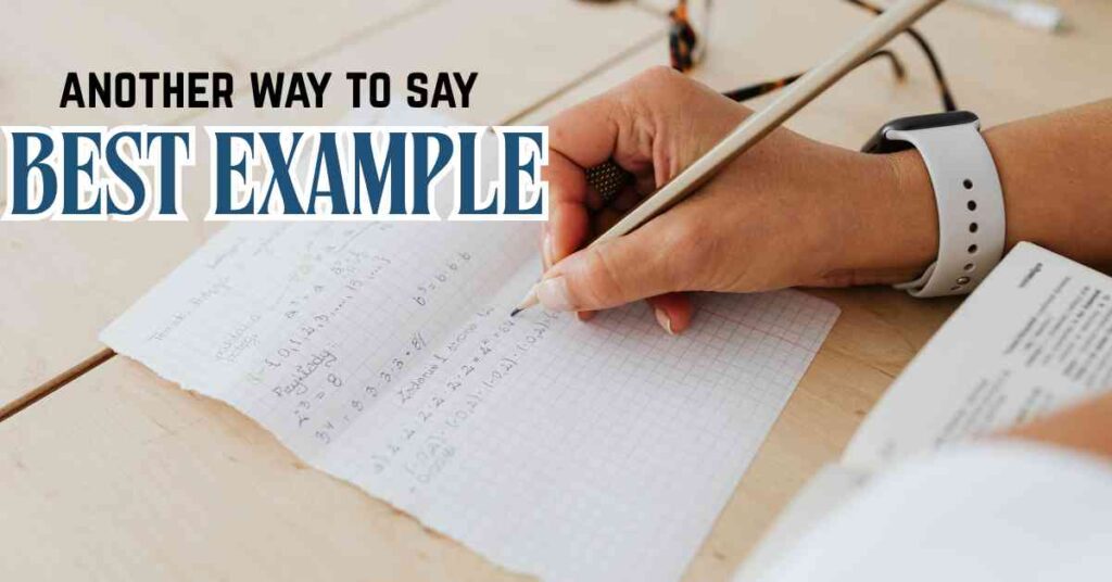 another way to say Best Example