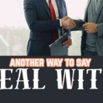 another way to say Deal With