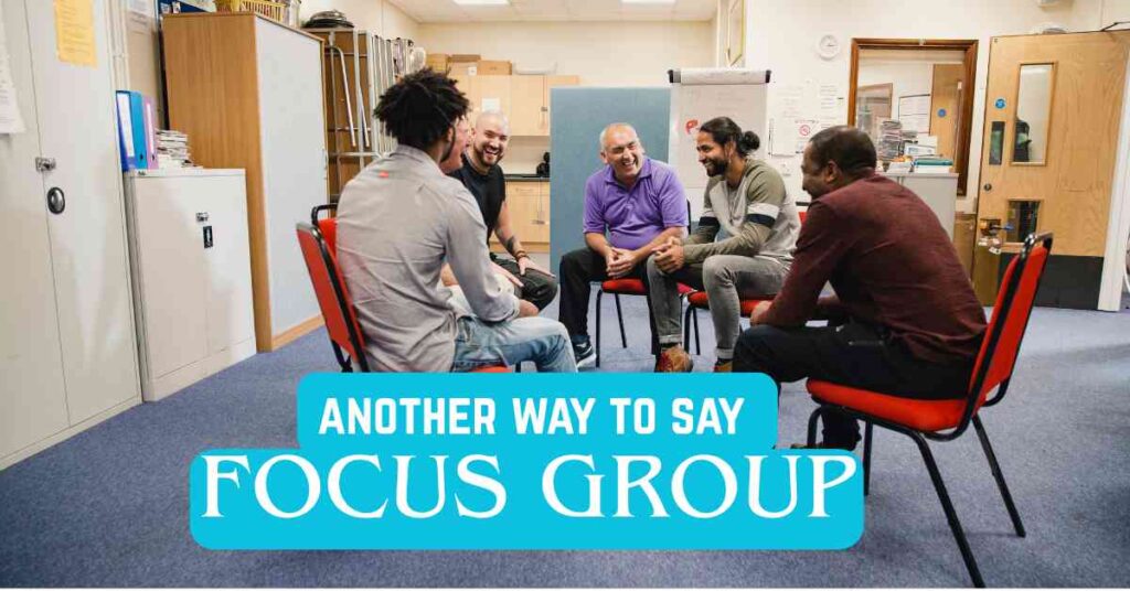another way to say Focus Group