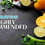 another way to say Highly Recommended