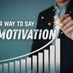 another way to say Self Motivation