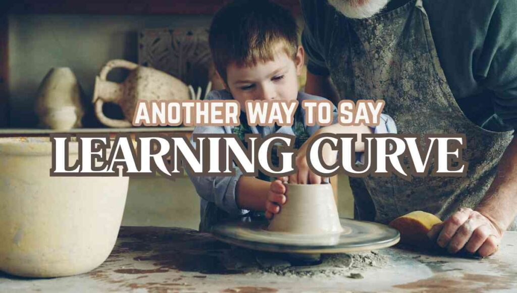 another way to say learning curve