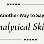 Another Way to Say Analytical Skills