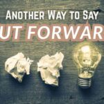 Another Way to Say Put Forward
