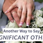 Another Way to Say Significant Other