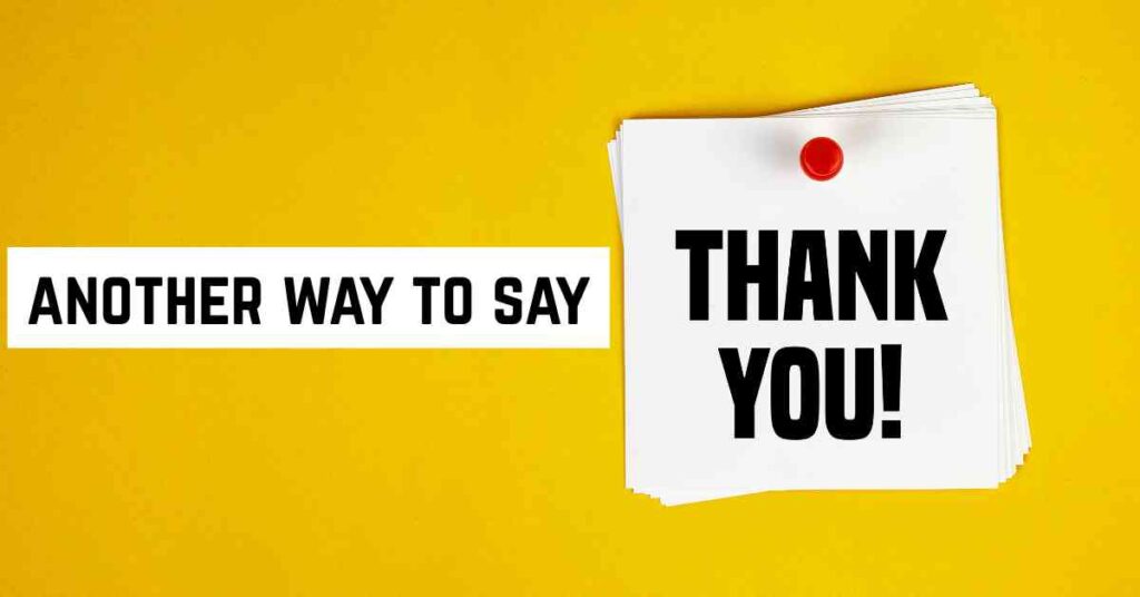 another way to say thank you