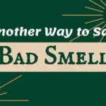 Another Way to Say Bad Smell
