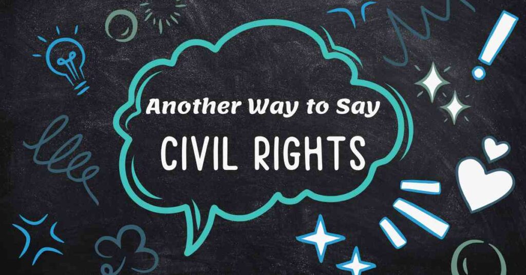 Another Way to Say Civil Rights