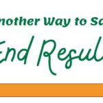 Another Way to Say End Result