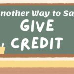 Another Way to Say Give Credit